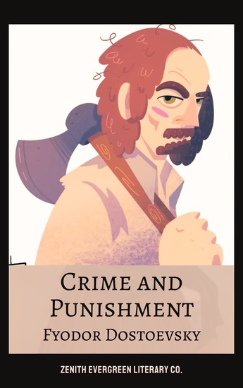 Crime and Punishment - Fyodor Dostoevsky's Masterpiece of Morality and Redemption - cover