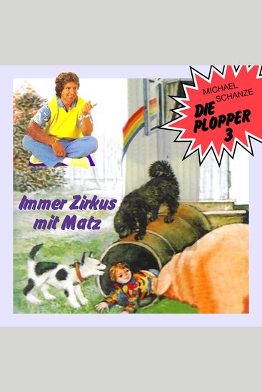 Die Plopper Folge 3: Immer Zirkus mit Matz (ungekürzt) - cover