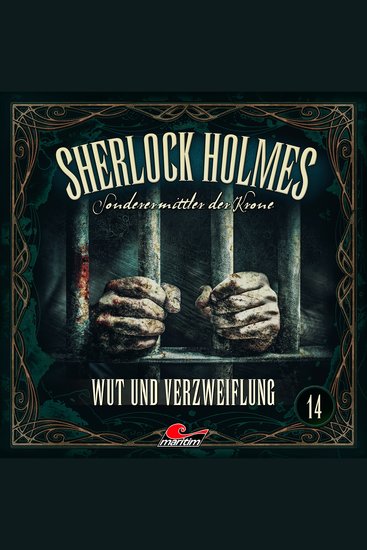 Sherlock Holmes Sonderermittler der Krone Folge 14: Wut und Verzweiflung - cover
