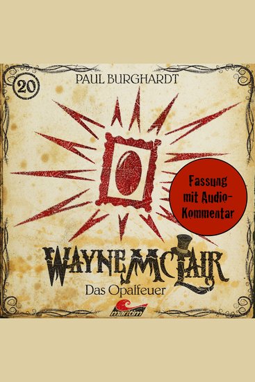 Wayne McLair Folge 20: Das Opalfeuer (Fassung mit Audio-Kommentar) - cover