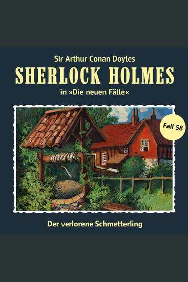 Sherlock Holmes Die neuen Fälle Fall 58: Der verlorene Schmetterling (ungekürzt) - cover