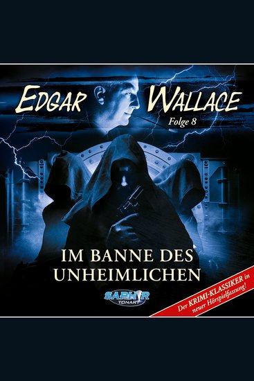 Edgar Wallace Folge 8: Im Banne des Unheimlichen (ungekürzt) - cover
