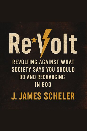 Re*Volt - Revolting Against What Society Says You Should Do and Recharging in God - cover