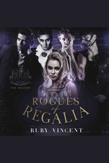 Rogues of Regalia - A Reverse Harem Romance - cover