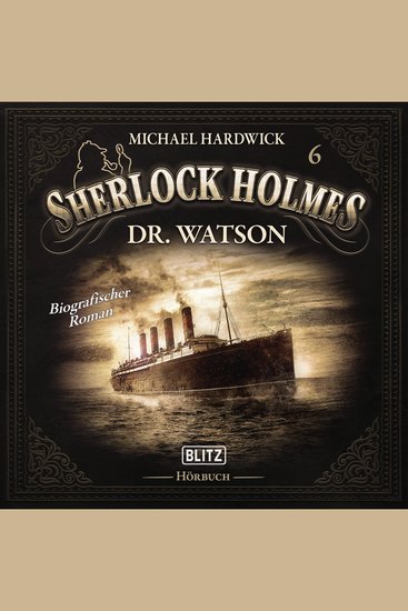 Neues von Sherlock Holmes - Die Hörbücher - Folge 6: Dr Watson - cover