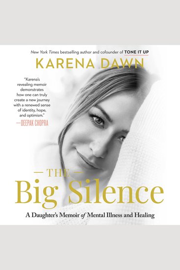 The Big Silence - A Daughter's Memoir of Mental Illness and Healing - cover