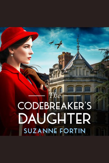 The Codebreaker's Daughter - A totally heartbreaking epic and gripping World War 2 page-turner - cover