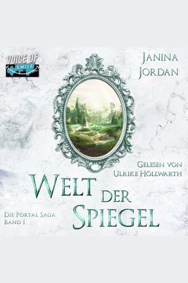 Welt der Spiegel - Die Portal Saga - cover