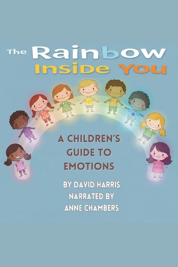 Rainbow Inside You The: The Children's Guide to Emotions - cover