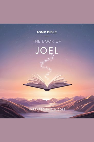 The Book of Joel – ASMR - The Sacred Scripture in a Soothing Voice – For Sleep and Meditation - cover