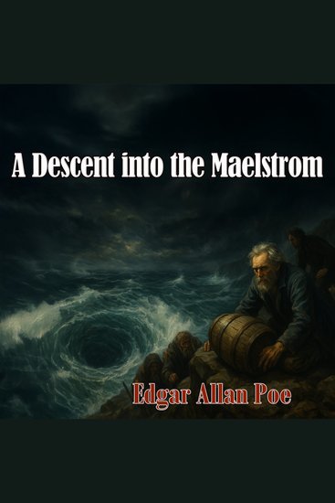 A Descent into the Maelstrom - cover