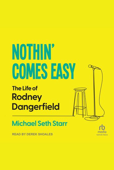 Nothin' Comes Easy - The Life of Rodney Dangerfield - cover