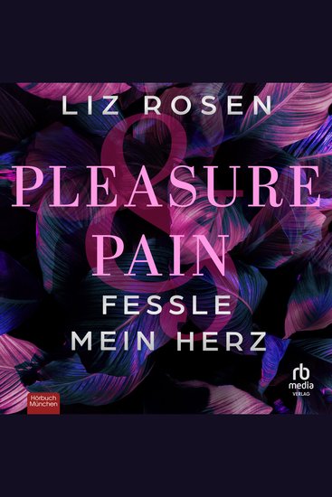 Pleasure and Pain - Fessle mein Herz - cover