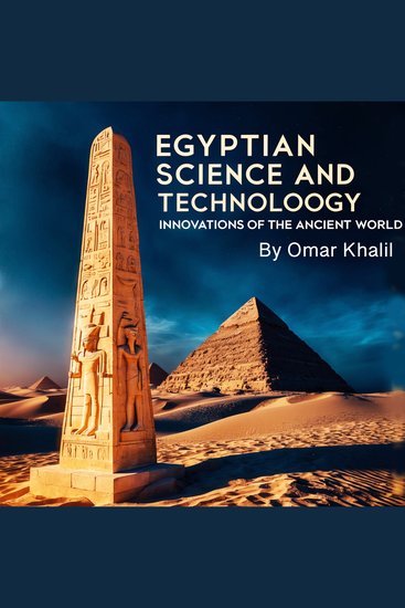 Egyptian Science and Technology - Innovations of the Ancient World - cover