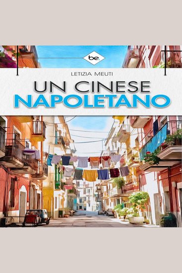 Un Cinese Napoletano - Una storia ITALIA-NA - cover