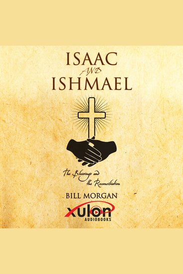 Isaac And Ishmael - The Blessing And The Reconciliation - cover