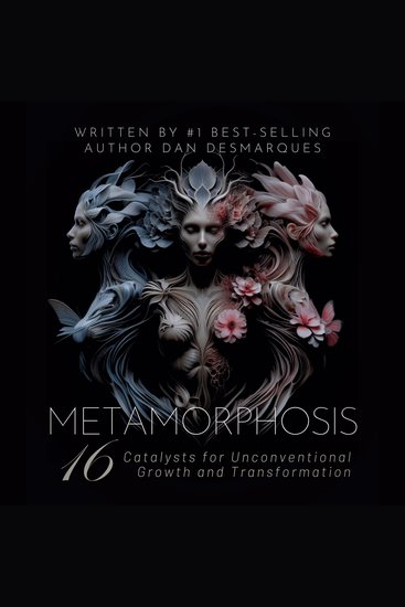 Metamorphosis - 16 Catalysts for Unconventional Growth and Transformation - cover