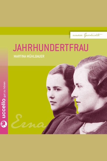 Jahrhundertfrau - Die Geschichte eines Lebens - cover