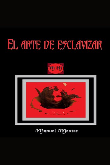 El Arte de Esclavizar - cover