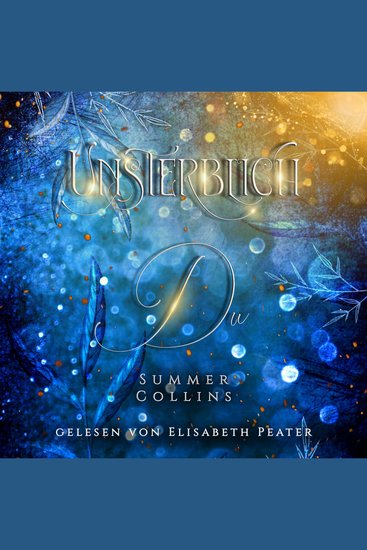 Unsterblich Du - Magische Romantasy mit Intrigen und Lügen und nichts ist wie es scheint - cover