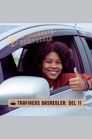 Trafikens basregler - Del 11 - Körkortskompassen - cover