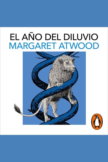 El año del diluvio (Trilogía de MaddAddam 2) - cover