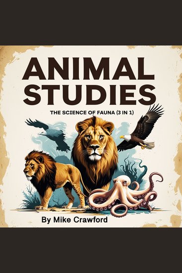 Animal Studies - The Science of Fauna (3 in 1) - cover