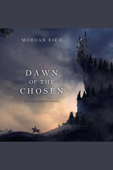 Dawn of the Chosen (Kings and Sorcerers--Book 7) - cover