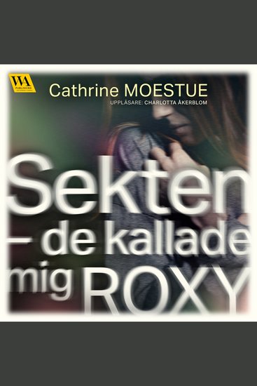 Sekten : De kallade mig Roxy - cover