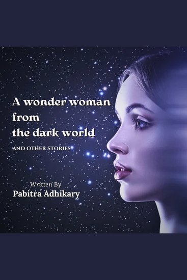 A wonder woman from the dark world - and other stories - cover