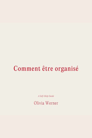 Comment être organisé - cover
