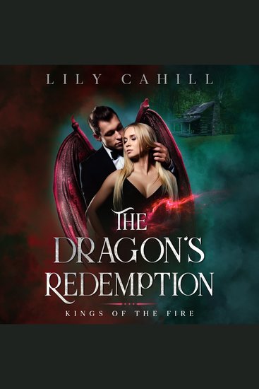 The Dragon's Redemption - A Small-Town Dragon Shifter Romance - cover