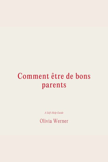 Comment être de bons parents - cover