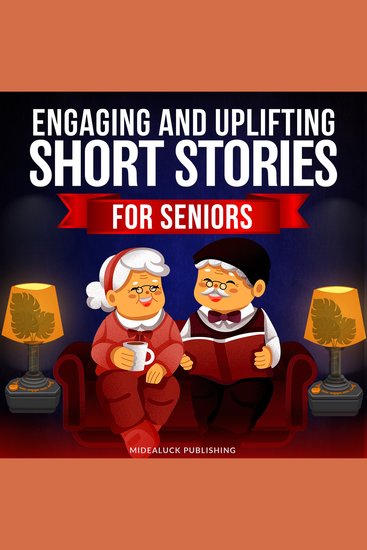 Engaging and Uplifting Short Stories for Seniors - Funny Tales to Brighten Your Mind and Day (Perfect for Those with Dementia) - cover