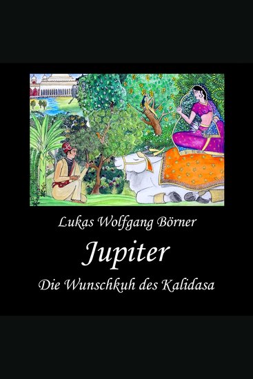 Jupiter - Die Wunschkuh des Kalidasa - cover