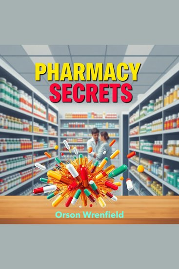 Pharmacy Secrets to Thrive Fast - "Elevate your pharmacy exam prep with dynamic audio lessons crafted for your ultimate success!" - cover