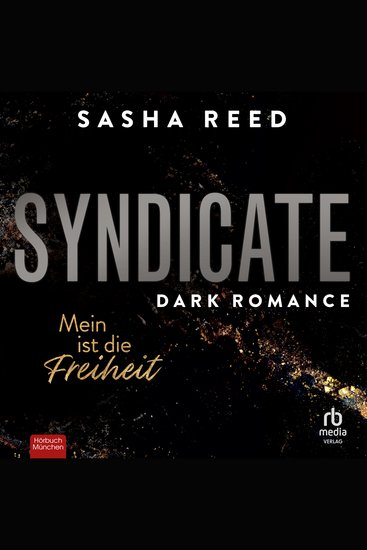 Syndicate - Mein ist die Freiheit - Dark Romance - cover