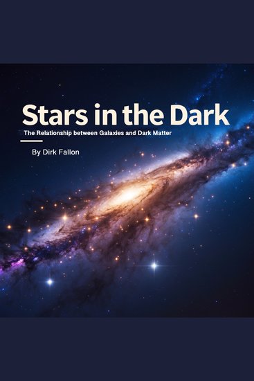 Stars in the Dark - The Relationship between Galaxies and Dark Matter - cover