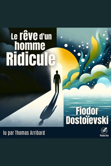 Le rêve d'un homme ridicule - Un récit fantastique - cover