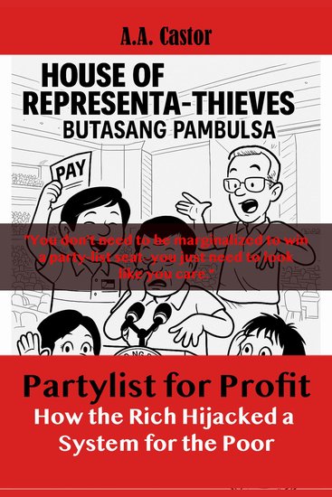 Partylist for Profit: How the Rich Hijacked a System for the Poor - cover