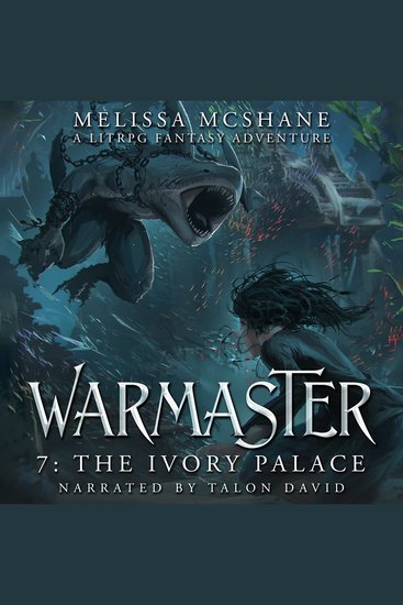 Warmaster 7: The Ivory Palace - A LitRPG Fantasy Adventure - cover