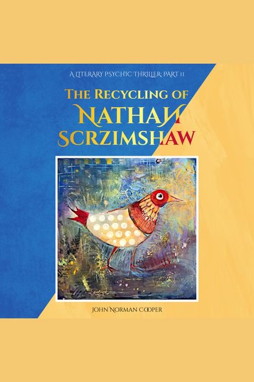 The Recycling of Nathan Scrzimshaw - Part 2 - An Improbable Return - cover
