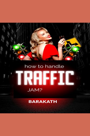 How to handle traffic jam? - cover