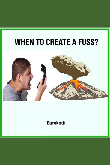 When to create a fuss? - cover