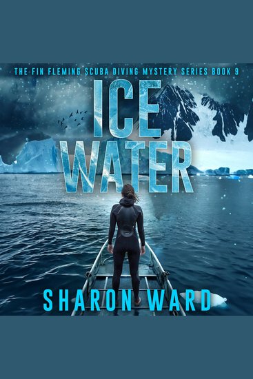 Ice Water - The Fin Fleming Scuba Diving Mystery Series Book 9 - cover