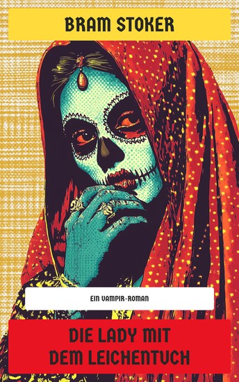 Die Lady mit dem Leichentuch - Ein Vampir-Roman - cover