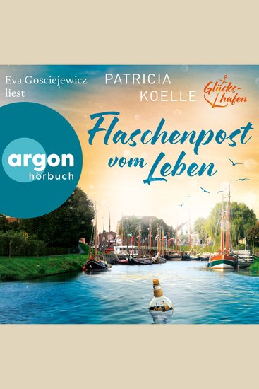 Flaschenpost vom Leben - Glückshafen-Reihe Band 1 (Ungekürzte Lesung) - cover