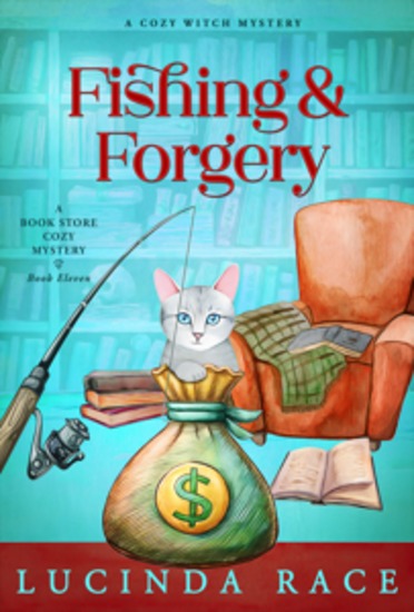 Fishing & Forgery - A Paranormal Witch Cozy Mystery - cover