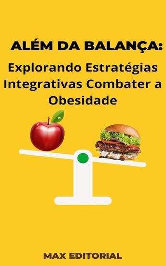 Além da Balança - Explorando Estratégias Integrativas Combater a Obesidade - cover