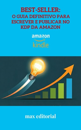 Best-Seller - O Guia Definitivo para Escrever e Publicar no KDP da Amazon - cover